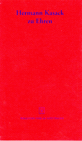 Hermann Kasack zu Ehren: Eine Präsidentschaft in schwerer Zeit (German Edition)
