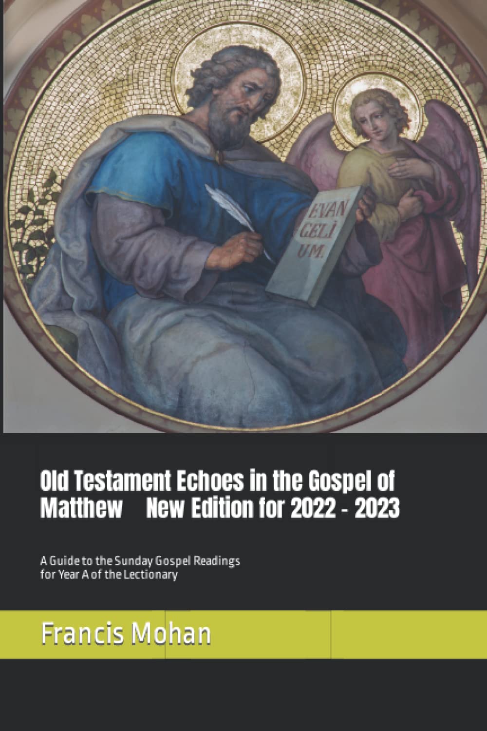 Old Testament Echoes in the Gospel of Matthew: A Guide to the Sunday Gospel Readings for Year A of the Lectionary