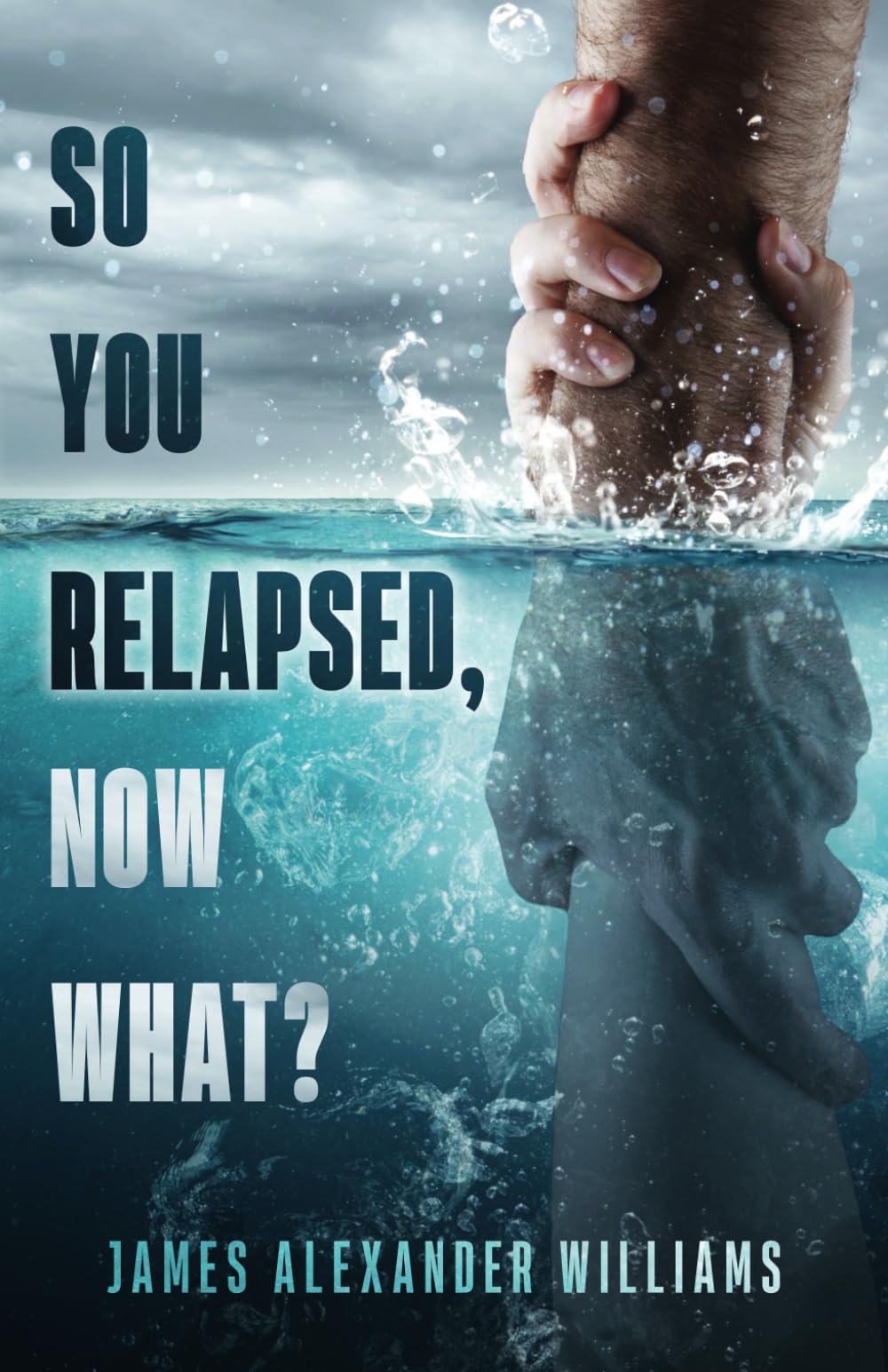 So You Relapsed, Now What?
