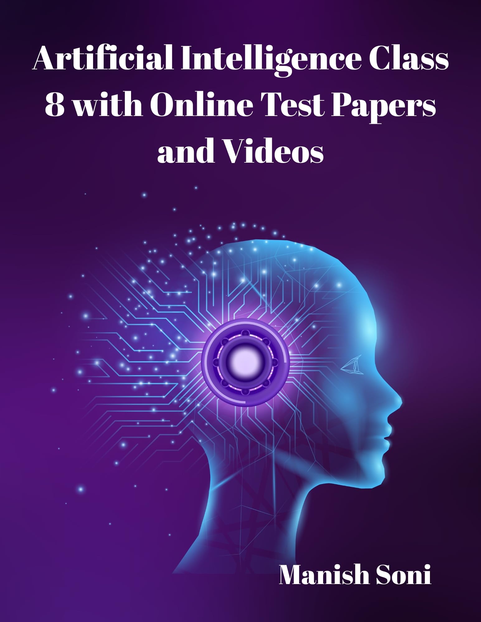 CBSE Class 8 Artificial Intelligence eBook (Beginner To Advanced) Complete Study Guide – Full Syllabus Coverage, Solved & Unsolved Previous Year Questions, Practice Questions, Video Lectures, Online Test Papers, Mock Test Papers (Email Delivery of eBook in 2 Hours)-image-9