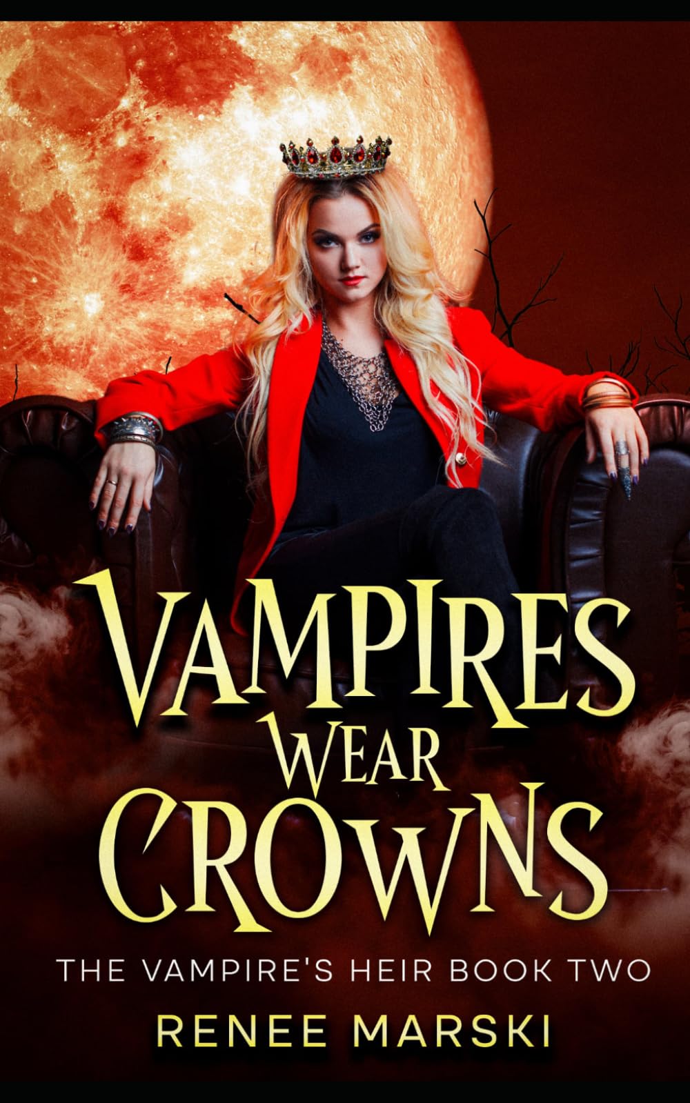 Vampires Wear Crowns: The Vampire Heir Book Two: 2