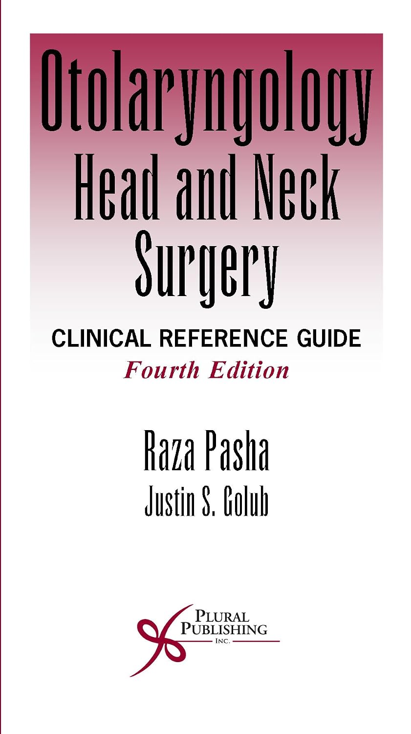 Otolaryngology-Head and Neck Surgery: Clinical Reference Guide ...