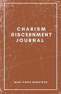 Guided Catholic Charism Discernment Journal: A Charism Resource from Many Parts Ministries