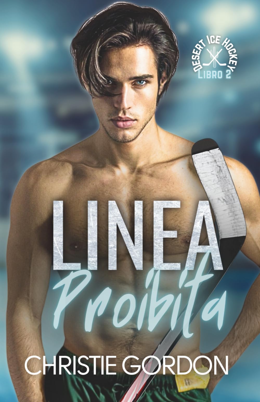Linea Proibita: Un romance gay di hockey su ghiaccio tra un giocatore e il suo allenatore (Desert Ice Hockey Italian)
