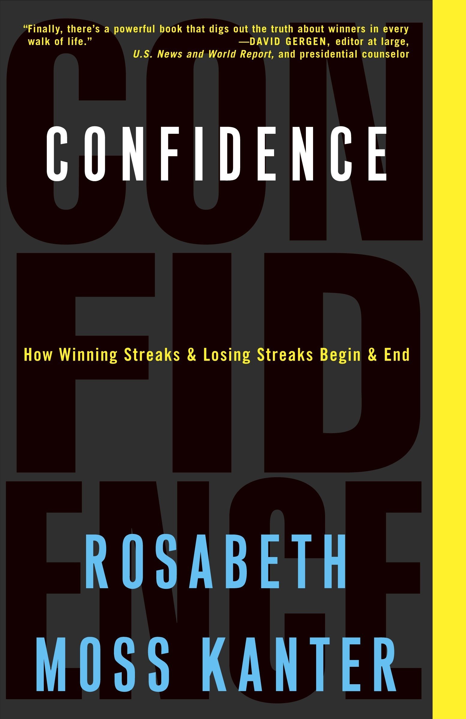 Confidence: How Winning Streaks and Losing Streaks Begin and E
