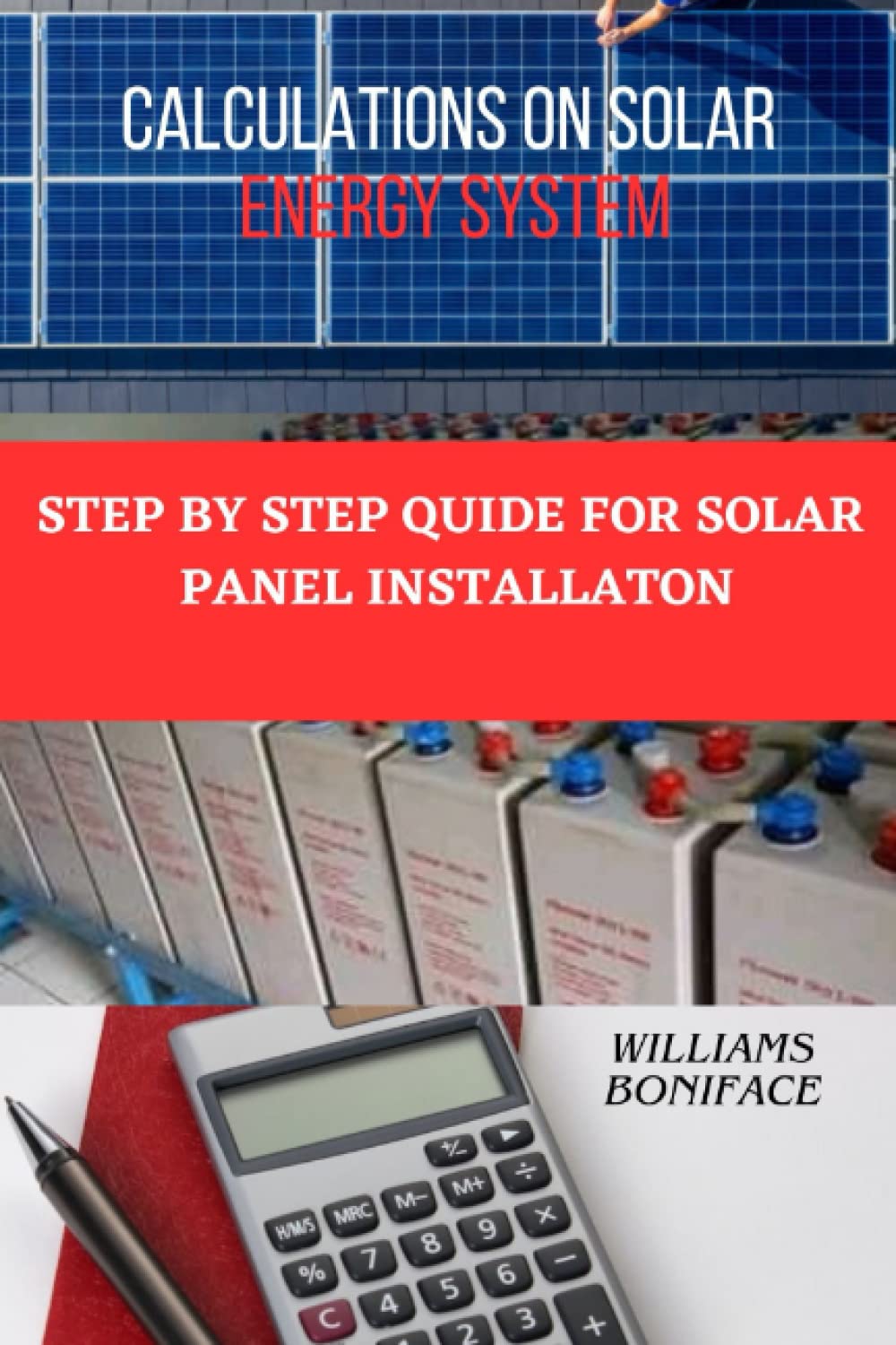 CACULATIONS ON SOLAR ENERGY SYSTEM: Step by Step Guide For Solar Panel Installation