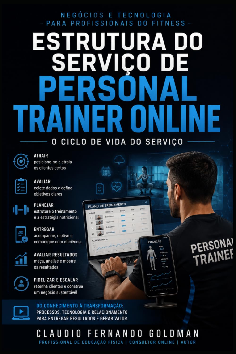 ESTRUTURA DO SERVIÇO DE PERSONAL TRAINER ONLINE: O Ciclo de Vida do Serviço: 1 (Negócios e Tecnologia para Profissionais do Fitness)