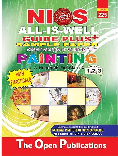 NIOS 225 Painting Class 10 - Guide &amp; Sample Papers with Practicals