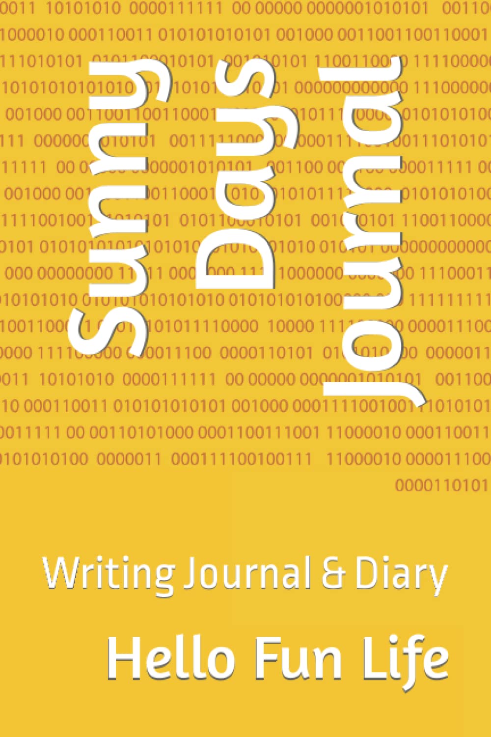 Good Times Journal: Writing Journal & Diary