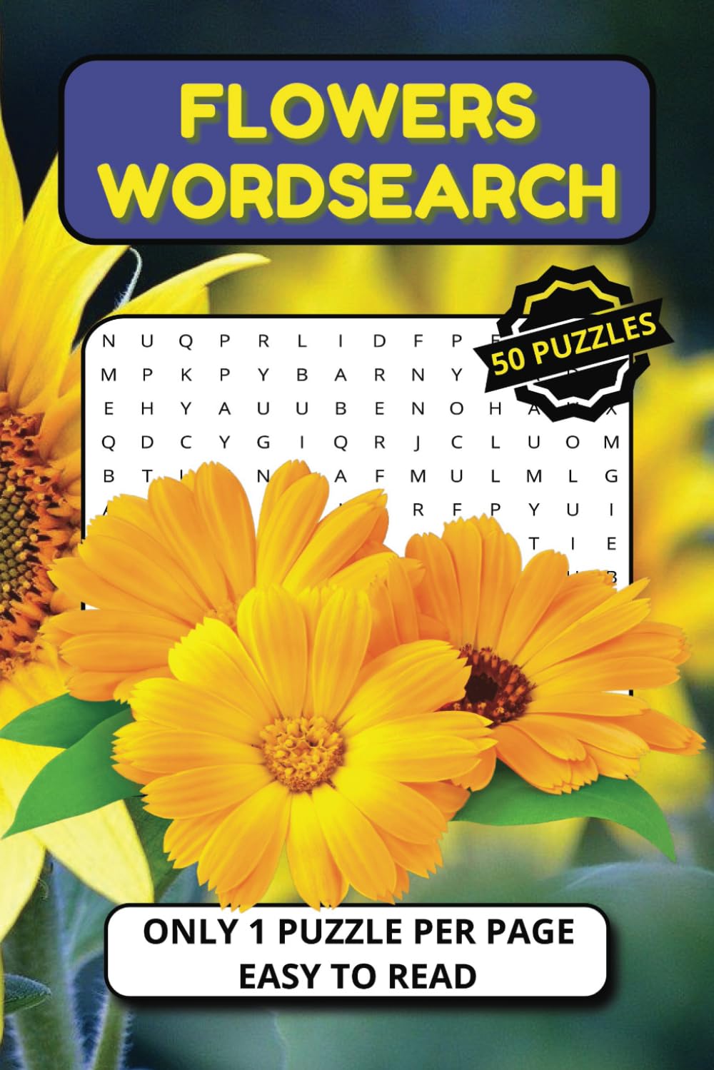 FLOWERS WORDSEARCH: Word Searches with Easy to Read print about Flowers for Teens, Adults and Seniors