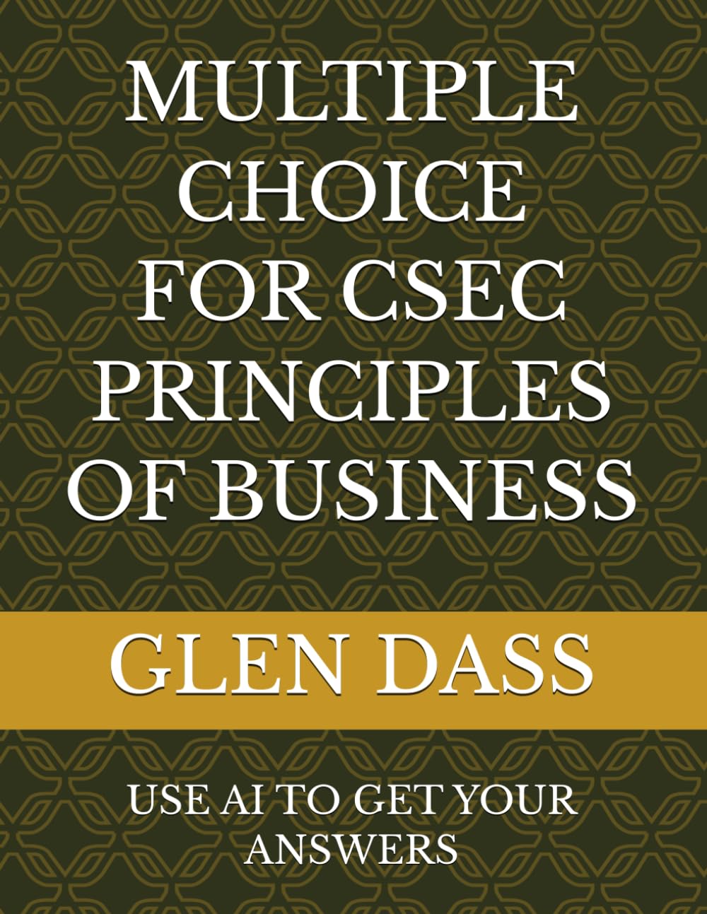 MULTIPLE CHOICE FOR CSEC PRINCIPLES OF BUSINESS
