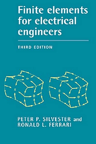 FINITE ELEMENTS FOR ELECTRICAL ENGINEERS. 3RD EDN