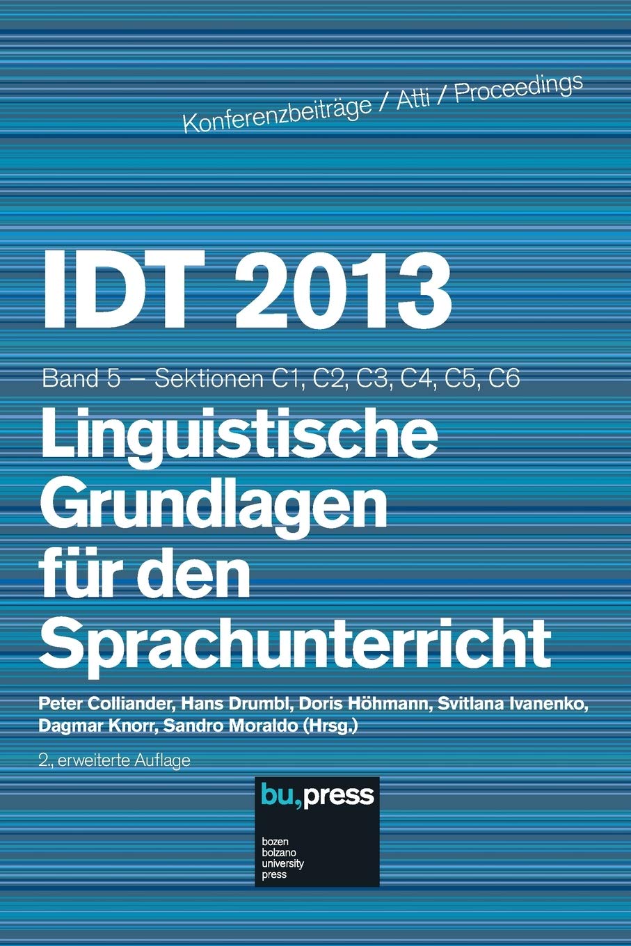 IDT 2013 Band 5 Linguistische Grundlagen fur den Sprachunterricht: Sektionen C1, C2, C3, C4, C5, C6; 2., erweiterte Auflage (5) (German Edition)