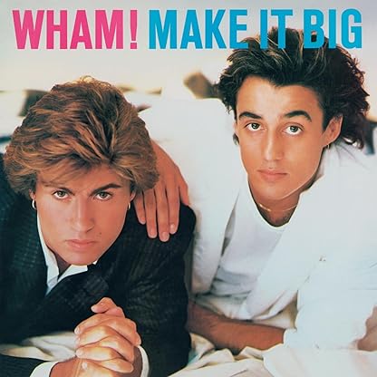 Make It Big por Wham! — capa do álbum