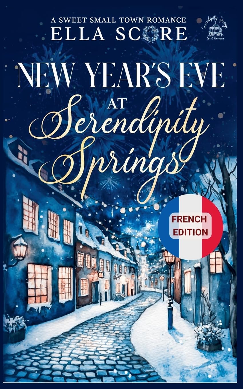 New Year's Eve at Serendipity Springs: 2 (Serendipity Springs Sweet Holiday Romance)