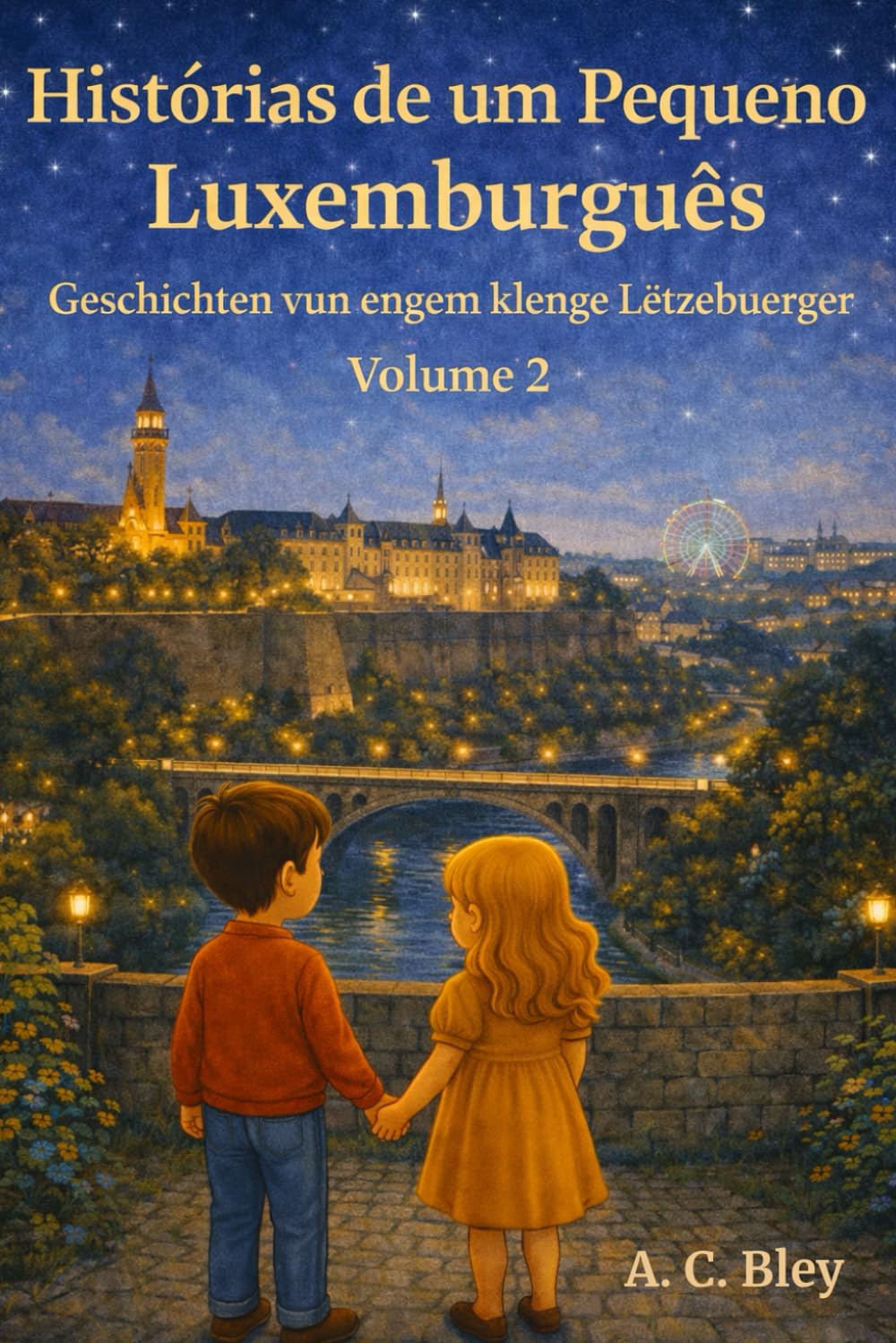 Histórias de um Pequeno Luxemburguês – Vol. 2