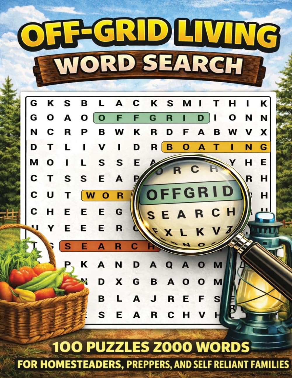Off-Grid Living Word Search: 100 Puzzles For Homesteaders, Preppers, And Self-Reliant Families