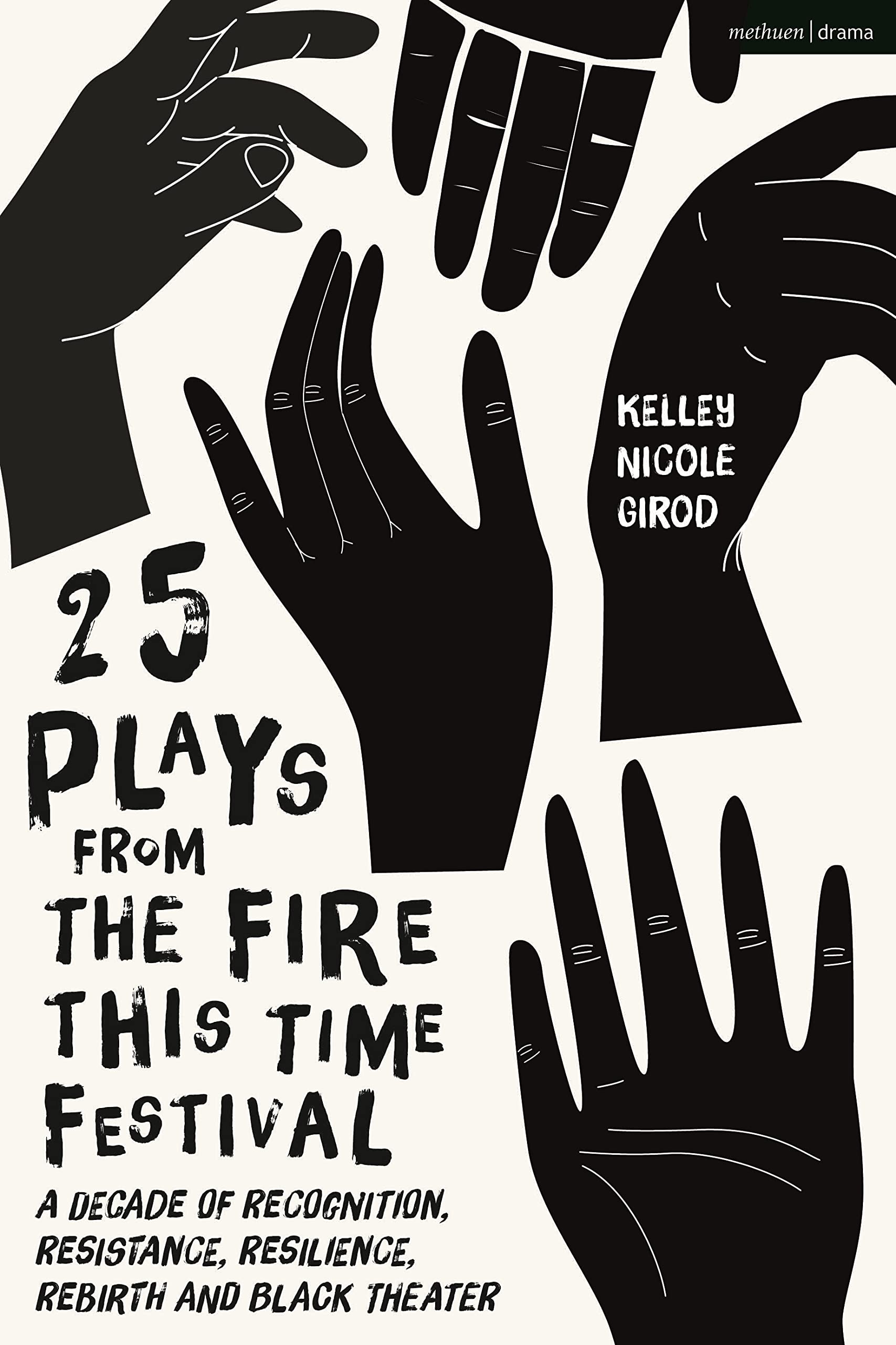 25 Plays Black Theater The Fire This Time Festival la voix vibrante d'une culture résiliente