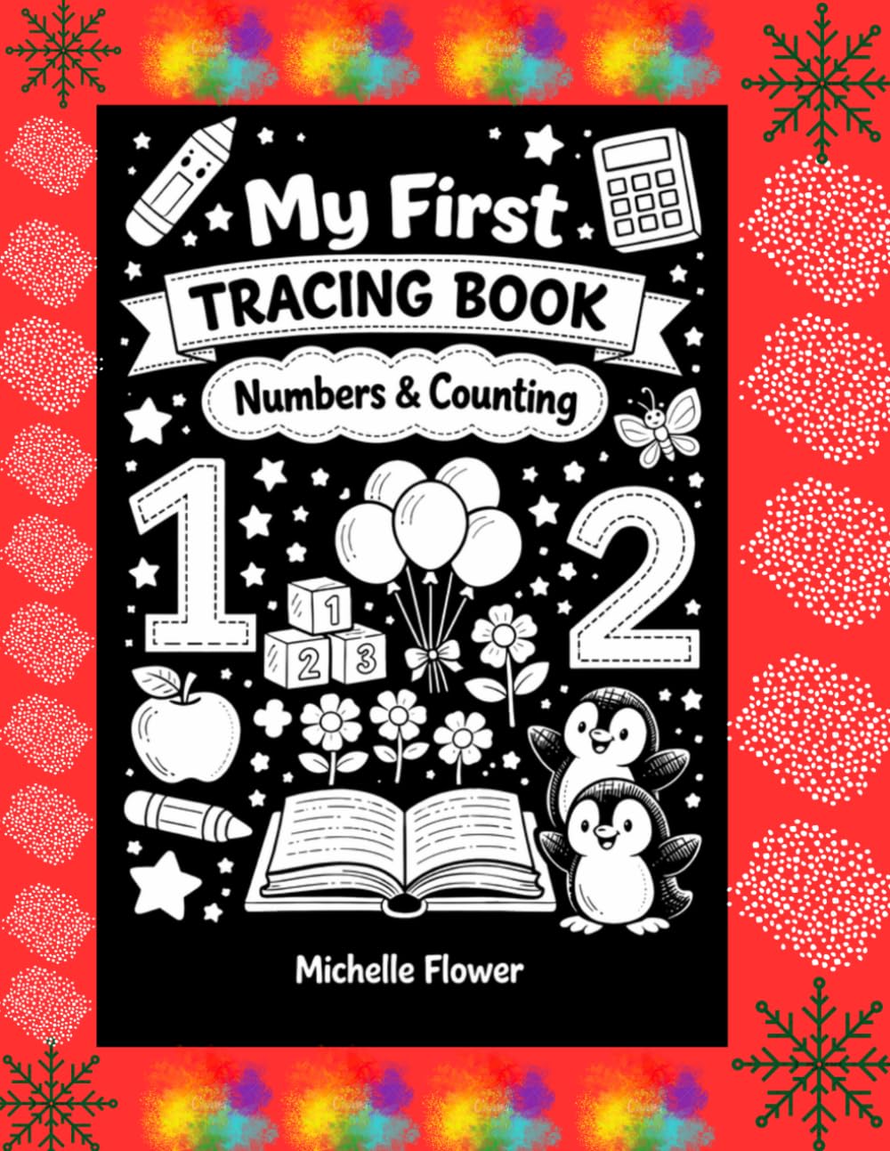 My First Tracing Book: Numbers & Counting: Learn to Count, Trace & Have Fun