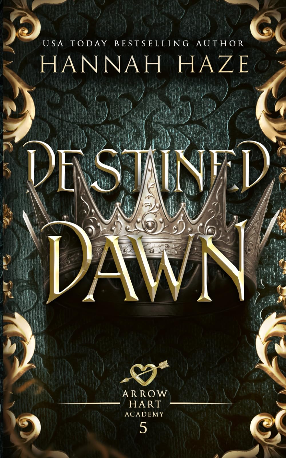 Destined Dawn (The Arrow Hart Academy)