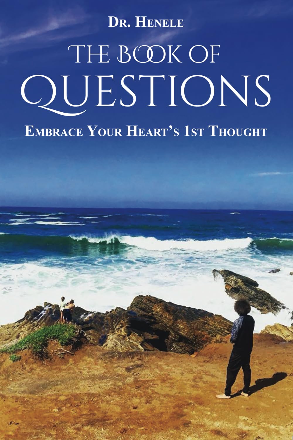 The Book of Questions: Embrace Your Heart's 1st Thought      Paperback – April 21, 2025