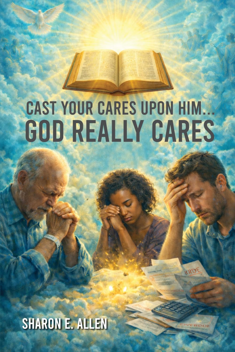 Cast Your Cares Upon Him… God Really Cares!