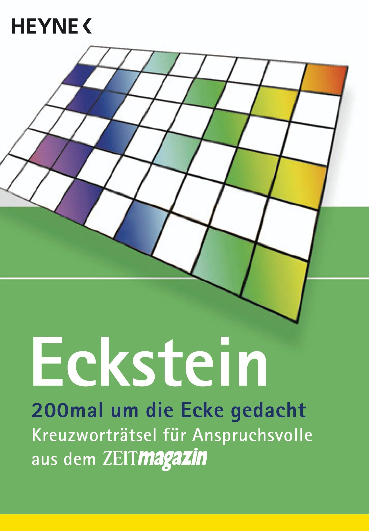 200mal um die Ecke gedacht: Kreuzworträtsel für Anspruchsvolle aus dem ZEITmagazin