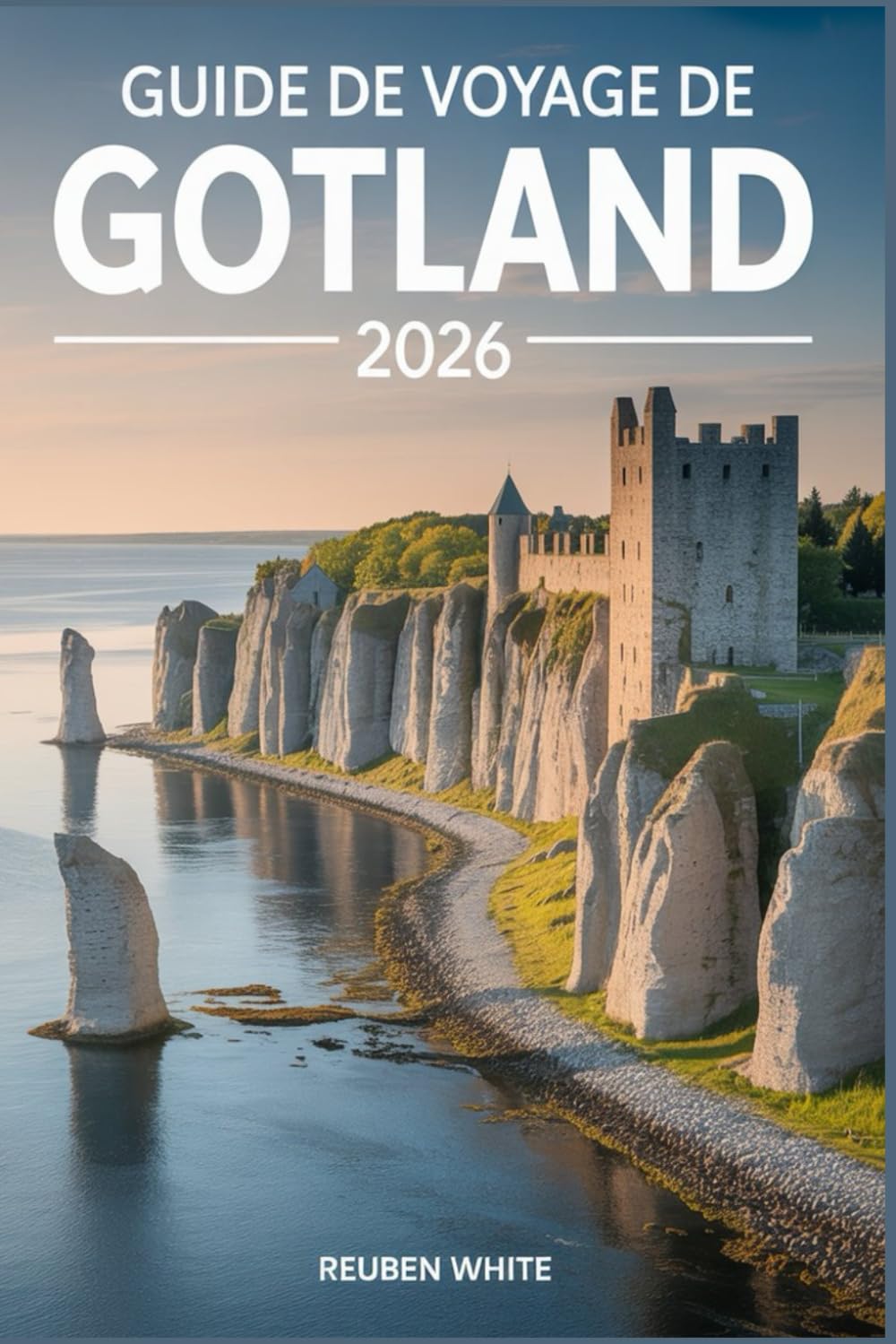 GUIDE DE VOYAGE DE GOTLAND 2026: Un guide complet pour découvrir le joyau insulaire de la Suède, avec itinéraires, trésors cachés et conseils locaux.