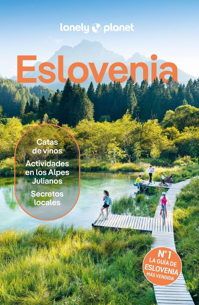 Eslovenia 5: Rutas detalladas, las mejores experiencias, mapas y consejos de expertos (Guías de País Lonely Planet)