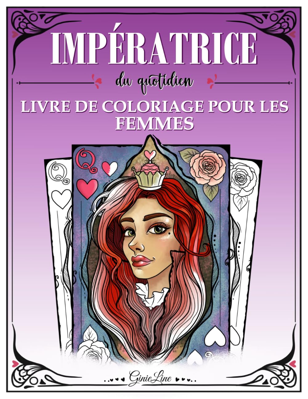 Impératrice du quotidien – Livre de coloriage adulte pour femme: 38 illustrations originales pour se détendre et lâcher prise