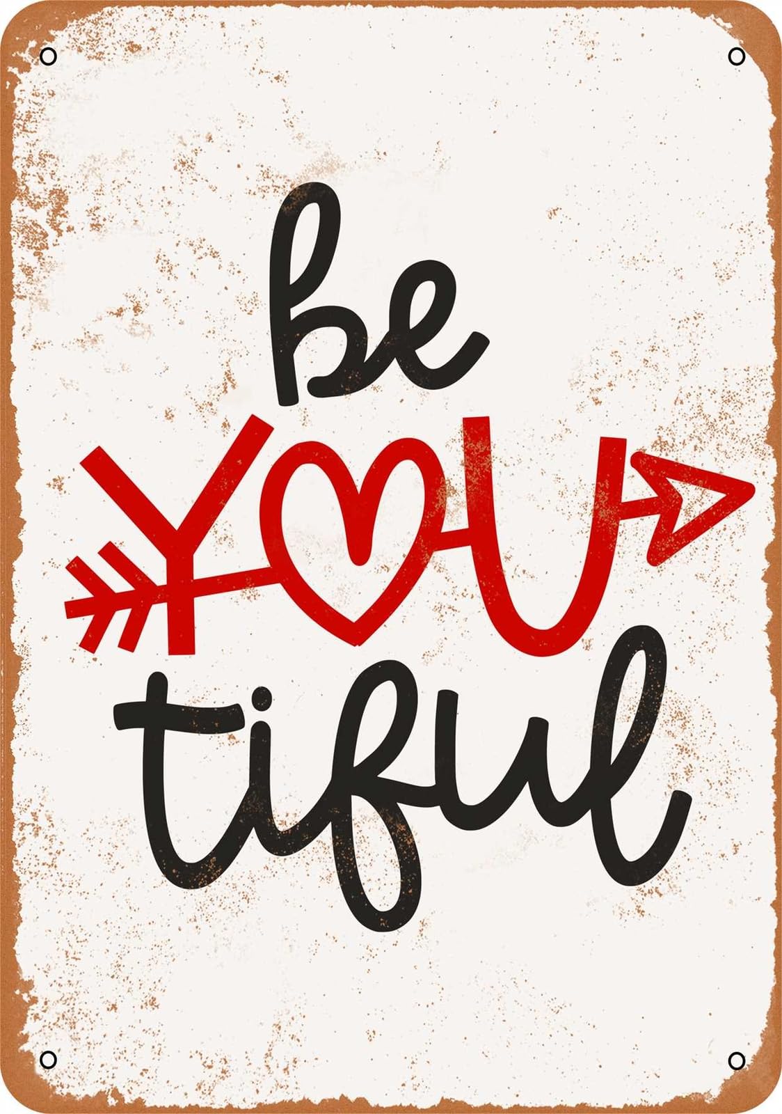 Miaomansenstore Metal Sign - Be You Tiful - Vintage Look Home Decor