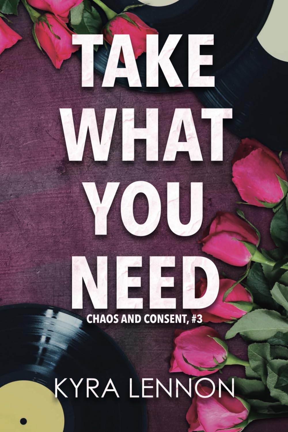 Take What You Need: 3 (Chaos and Consent)