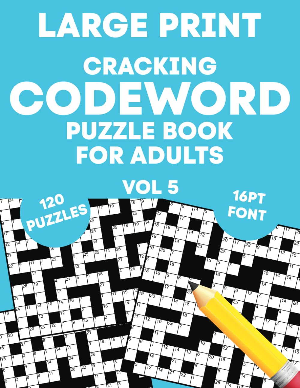 Cracking Codeword Puzzle Book for Adults (Vol 5): Large Print Codeword Puzzle Book for Adults, Teens, Seniors and More! (UK Version)