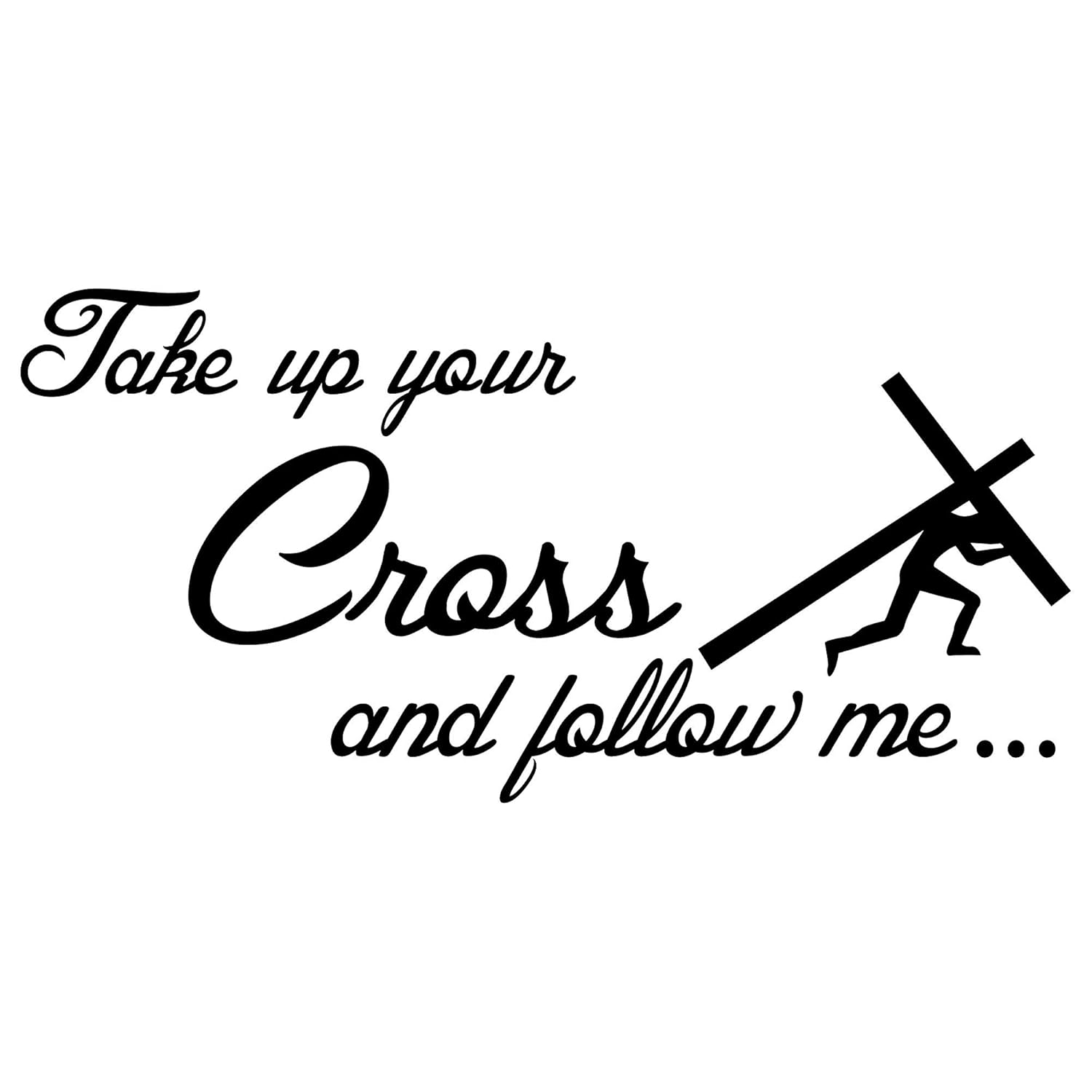 Amazon.com: Take Up Your Cross and Follow Me Wall Decal, 0062, Matthew ...