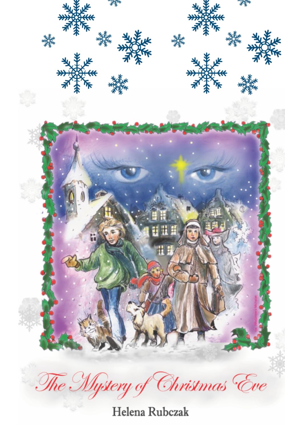 The Mystery of Christmas Eve: A heartwarming Illustrated Christmas Story for Children and Families