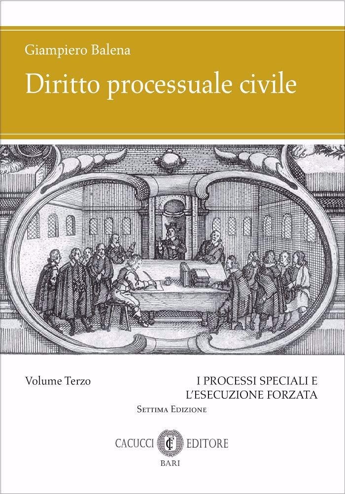 Diritto processuale civile. Volume 3 - I processi speciali e l'esecuzione forzata: Vol. 3