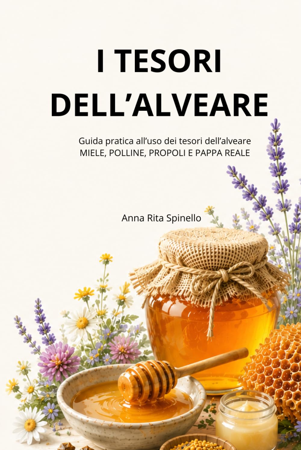 I tesori dell'alveare: Guida pratica all'uso dei tesori dell'alveare