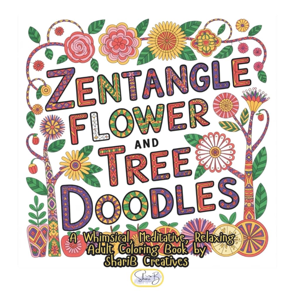 Zentangle Tree and Flower Doodles: A Whimsical, Meditative, Relaxing Adult Coloring Book (Zentangle Doodle Designs)