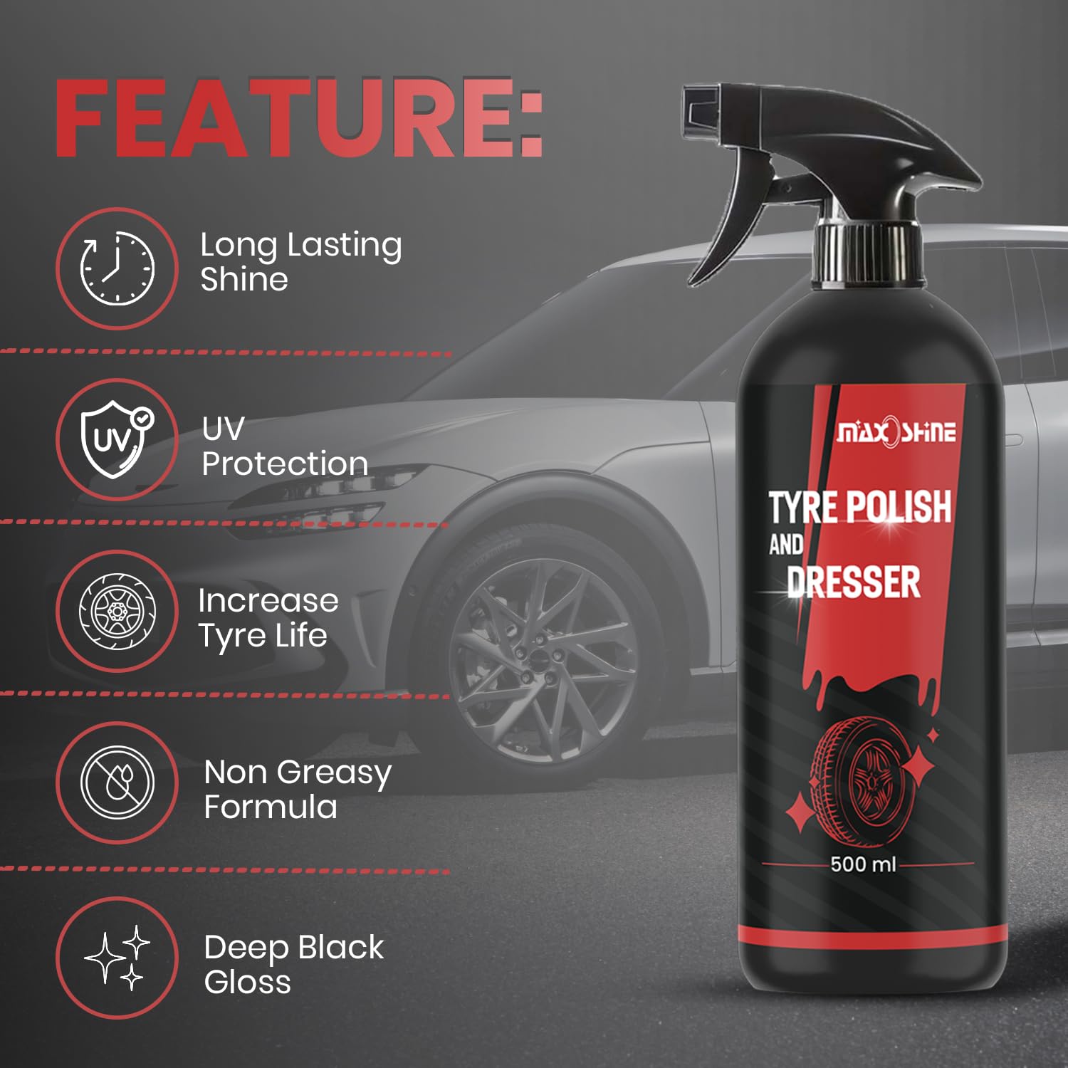 Maxoshine Tyre Polish Spray for Car and Bike | Jet Black Finished Tyre Shiner for Rubber Plastic Parts | Non-Greasy Glossy Long Lasting Black Shine Tyre Dresser (500ml) - Image 4 thumbnail