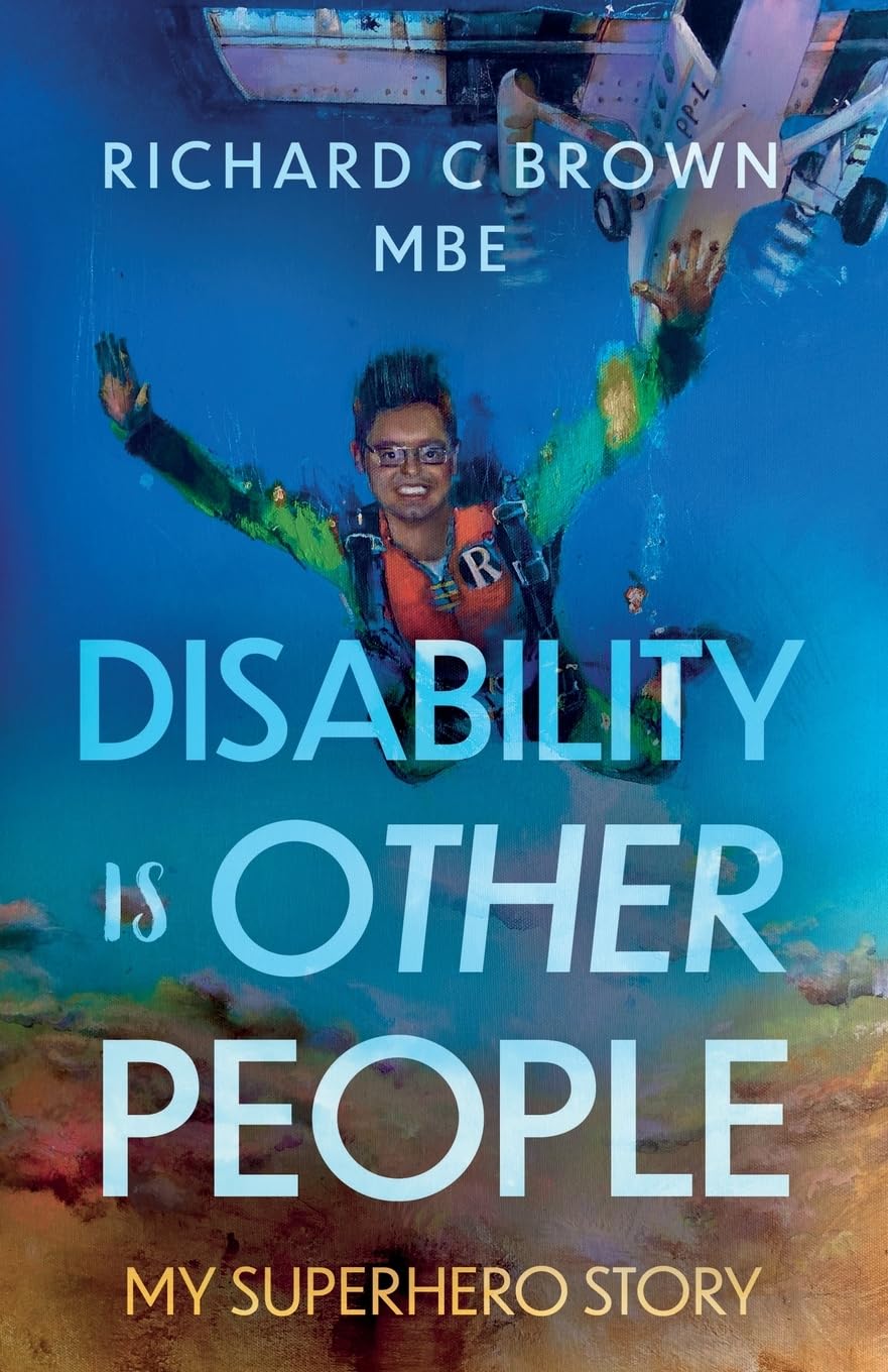 Disability is Other People: My Superhero Story