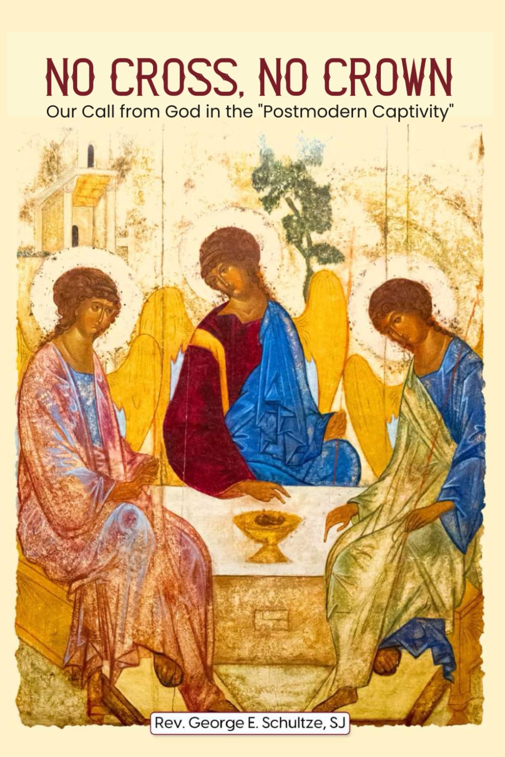 No Cross, No Crown: Our Call From God In The "Postmodern Captivity"