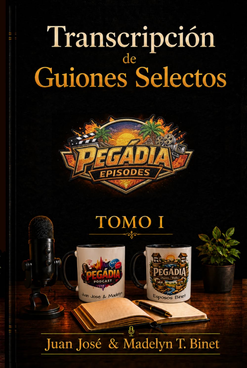 Transcripción de Guiones Selectos: Tomo I (Guiones Selectos (Pegádia Podcast)) (Spanish Edition)