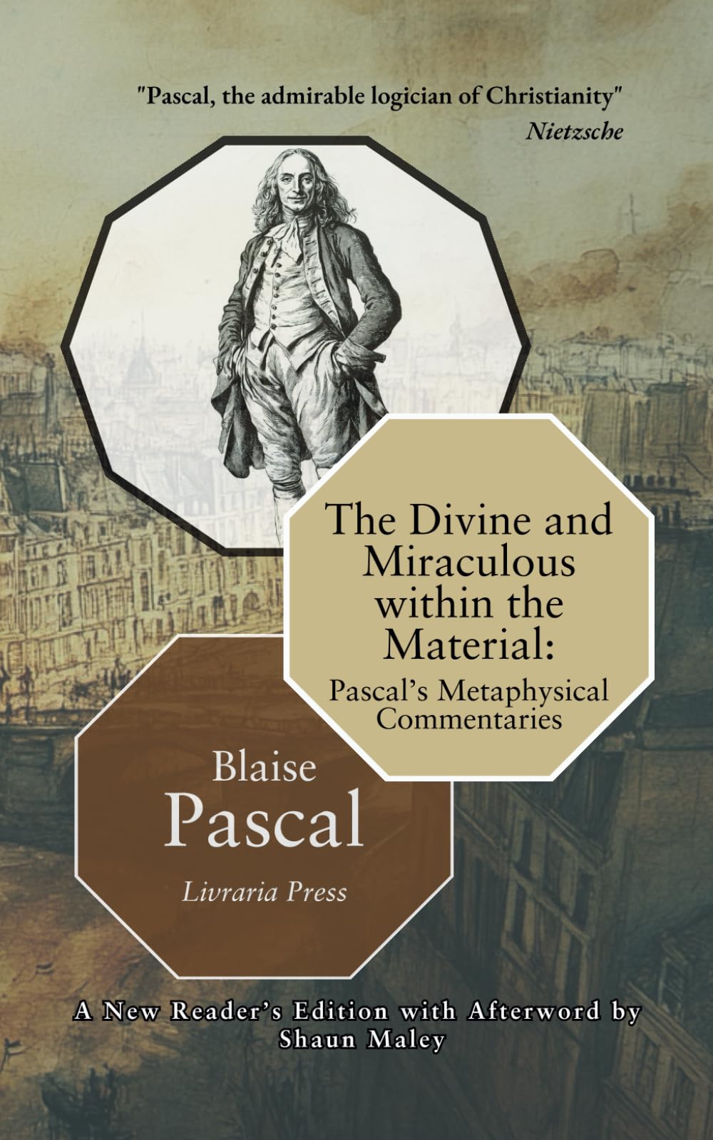 The Divine and Miraculous within the Material: Pascal’s Metaphysical Commentaries