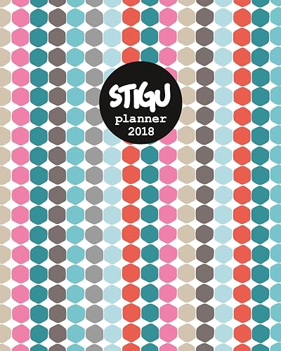 The Stigu Planner 2018: The Most Clever and Inspiring Desktop Planner with a Wellbeing Twist: Planner, Diary, Calendar, to-Do Pad, Notebook, Wellbeing Handbook