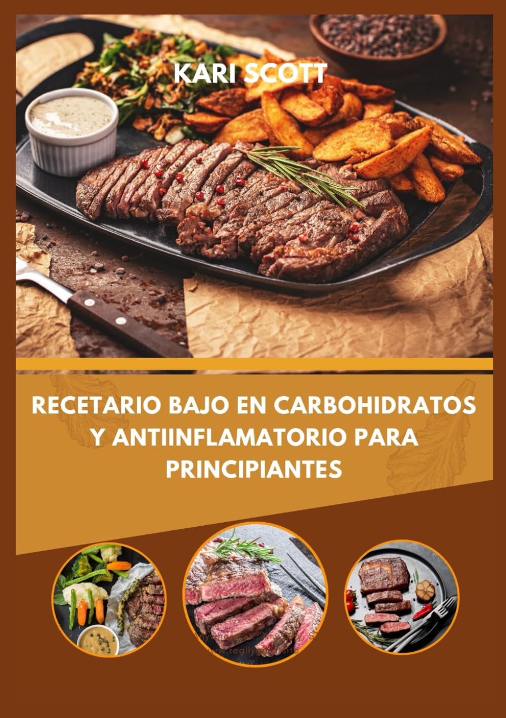 Recetario bajo en carbohidratos y antiinflamatorio para principiantes: 100 recetas sencillas para combatir la inflamación, equilibrar el azúcar en sangre y aumentar la energía de forma natural
