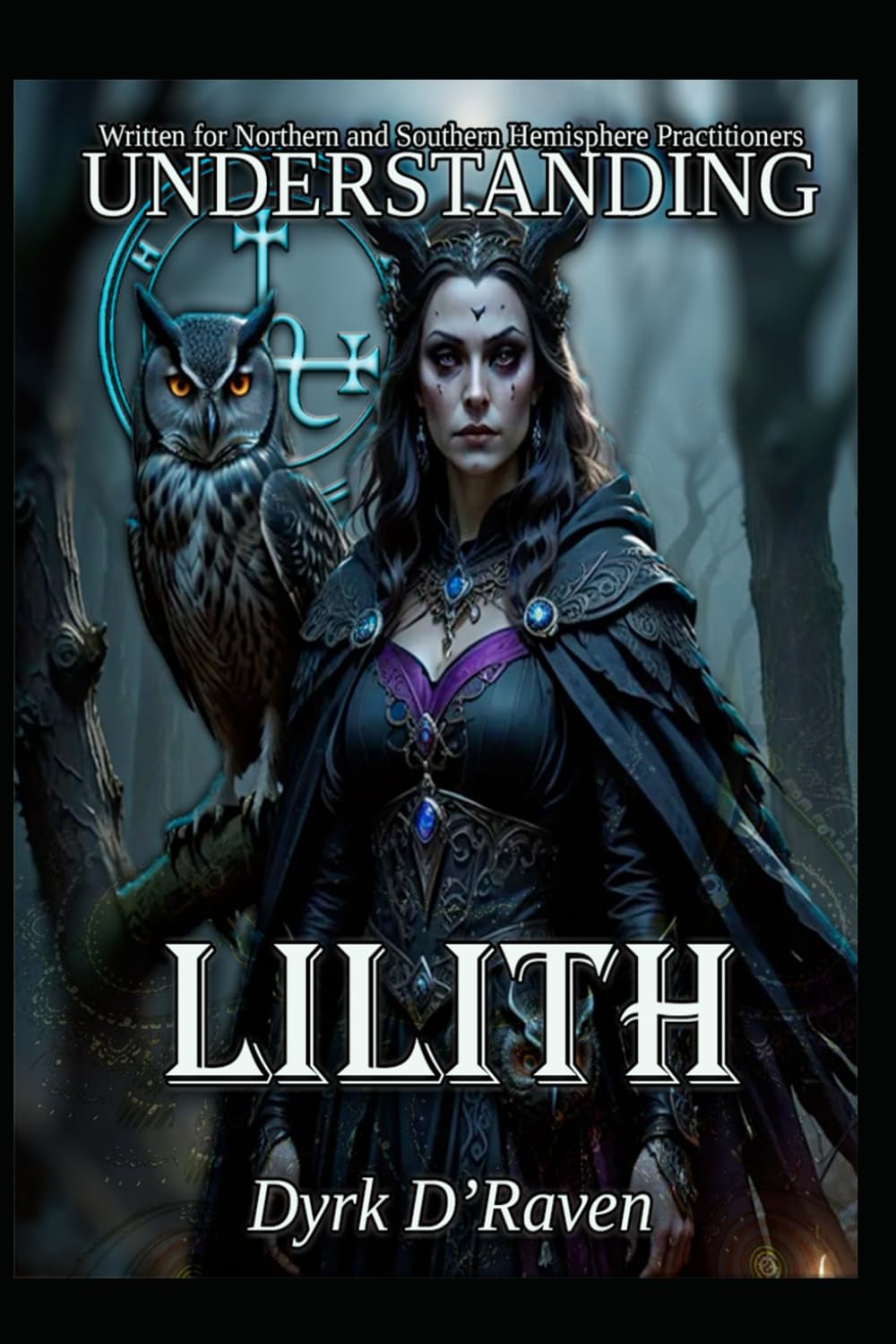 Understanding Lilith (Understanding Infernal Deities)
