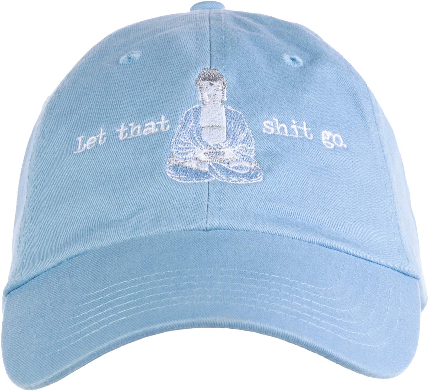 Ann Arbor T-shirt Co.Let That Sh*t Go | Funny Zen Buddha Yoga Mindfulness Peace Hippy Women Men Baseball Cap Dad Hat