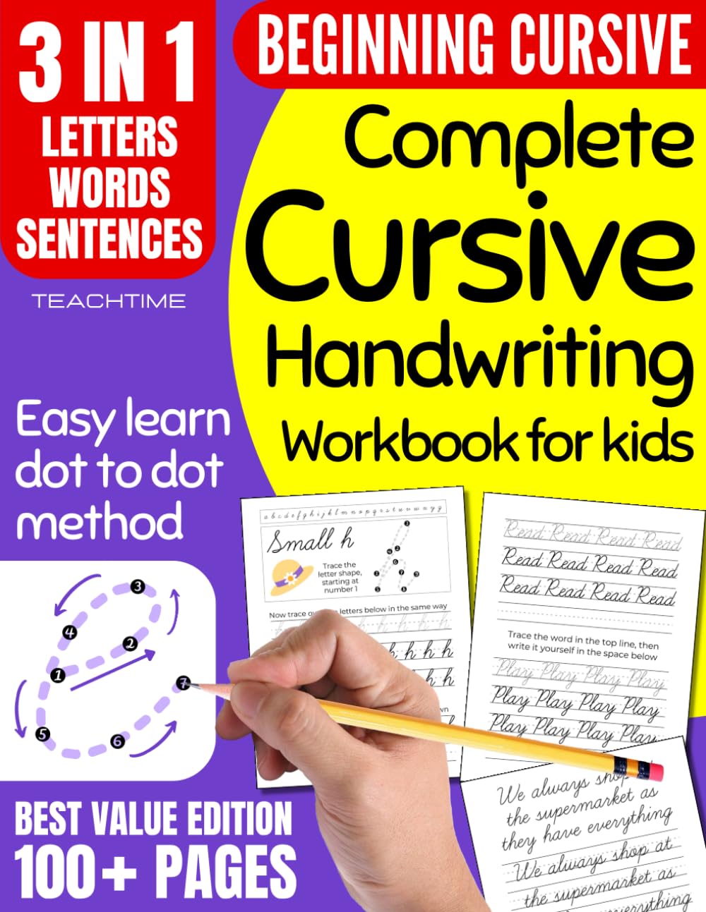 Complete Cursive Handwriting Workbook for Kids: 3-In-1 Cursive Writing Practice Workbook for Beginners / Learning How to Write in Cursive / Penmanship ... (Alphabet, Letter Tracing, Words, Sentences)