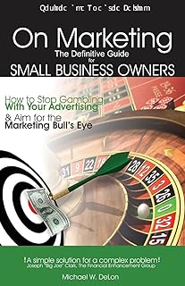 On Marketing: The Definitive Guide for Small Business Owners (Second Edition)