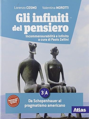 Gli infiniti del pensiero. Per le Scuole superiori. Con e-book. Con espansione online. Da Kierkegaard alle filosofie contemporanee (Vol. 3A-3B)